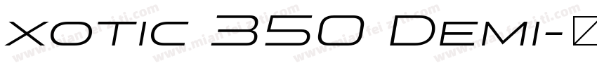xotic 350 Demi字体转换